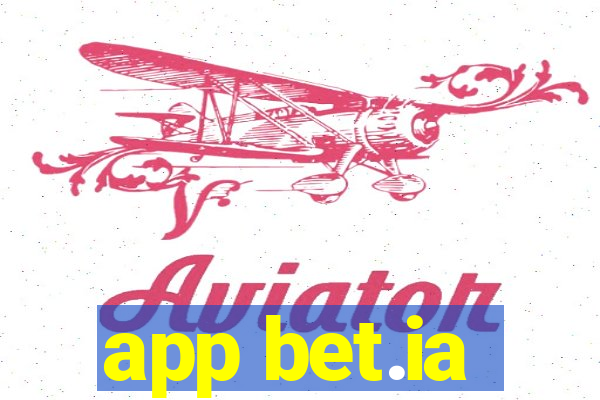 app bet.ia